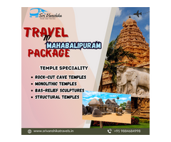 Sri Vanshika Travels Mahabalipuram tour packages from Chennai