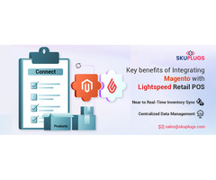 Key benefits of Integrating Magento 2.x with Lightspeed Retail POS