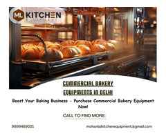 Best Commercial Bakery Equipment in Delhi - Order Today from Mohan Lal Kitchen Equipments