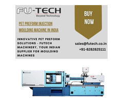 Quality PET Preform Injection Moulding Machines in India - Shop Futech Machinery