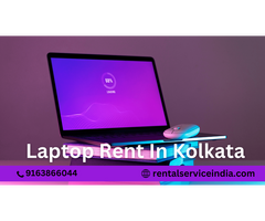 Convenient and Reliable Laptop Rental in Kolkata: What You Need to Know