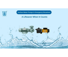 Surface Water Pumps by Unnati Pumps in Emergency Situations