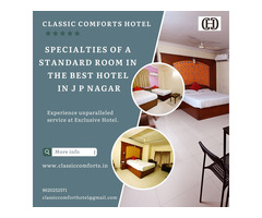 Specialties of a Standard Room in the Best Hotel in J P Nagar