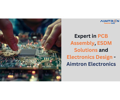 Expert in PCB Assembly, ESDM Solutions and Electronics Design | Aimtron Electronics