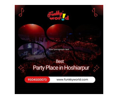 Best Party Place in Hoshiarpur