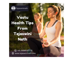 Vastu Health Tips | Tejaswini Nath