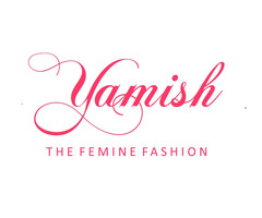 Yamish The Femine Fashion