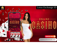 Enjoy Casino Games and Win real cash With Lotus Exchange ID