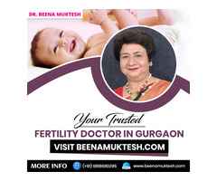 Your Trusted Fertility Doctor in Gurgaon Visit Beenamuktesh