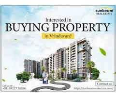 Searching For Best Real Estate Companies Near You Vrindavan - Visit Sunbeam Real Estate