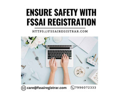 Ensure Safety with FSSAI Registration