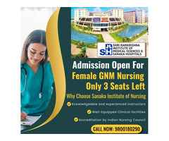 Sanaka Medical College GNM Nursing Admission Call 9800180290