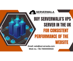 Buy Serverwala's VPS Server In the UK For Consistent performance Of The website