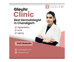 Best Dermatologist in Chandigarh - Gleuhr Clinic