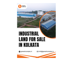 Industrial Land for Sale in Kolkata - Ganesh Complex