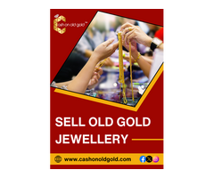 Sell Old Gold Jewellery - Cash On Old Gold